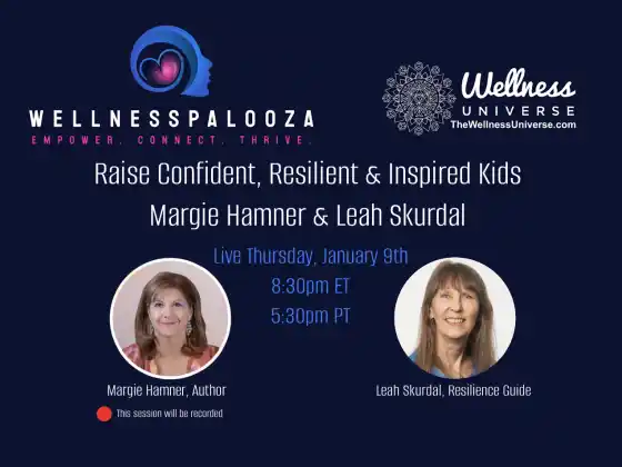 Wellnesspalooza 2025 Margie Hamner ve Leah Skurdal ile Dayanıklı Çocuklar Yetiştirin