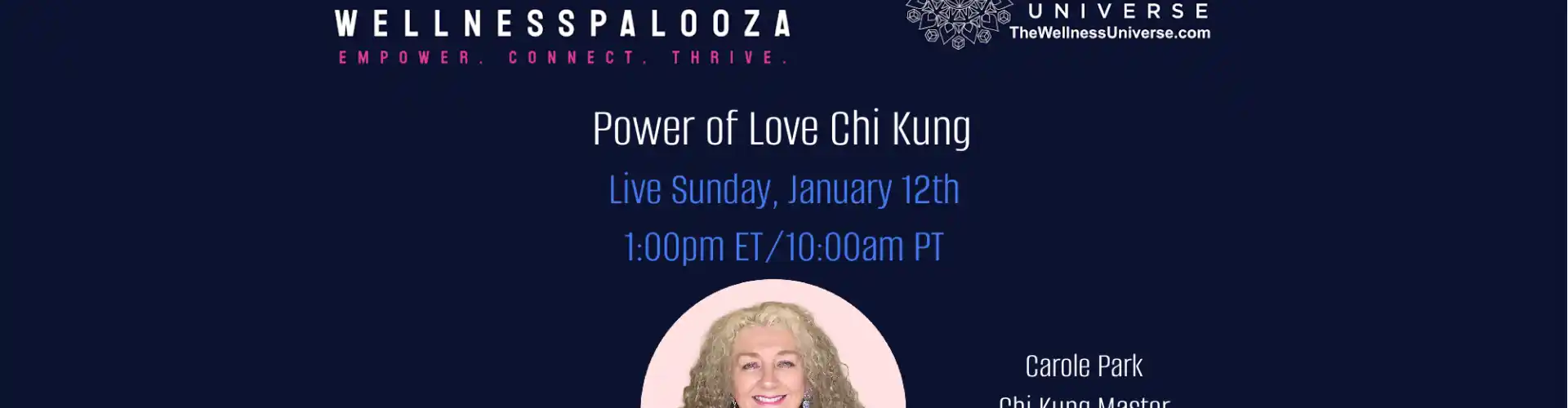 Wellnesspalooza 2025 Power of Love Chi Kung з Керол Парк - Online Class by The Wellness Universe